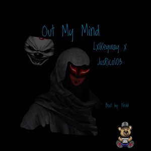 Out My Mind (feat. Lxl Keyway) (Explicit)