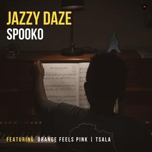 Jazzy Daze (feat. Orange Feels Pink & Tsala)