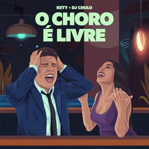 O Choro É Livre (Explicit)