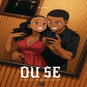 Ou se (feat. Hadascha Makir.B)
