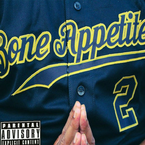 Bone Appetite 2 (Explicit)