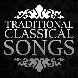 Traditional Classical Songs