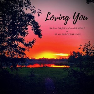 Loving You(feat. Basia Gąsienica Giewont)