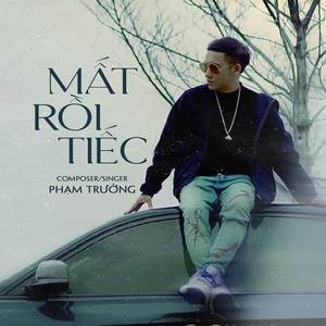 Mất Rồi Tiếc