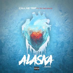 ALASKA (TK the Grate Remix|Explicit)
