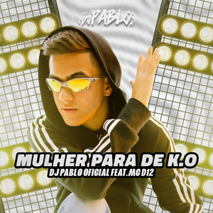 Mulher para de K O (Explicit)