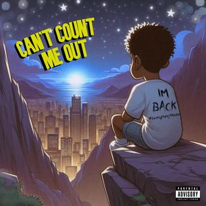 Cant Count Me Out (Explicit)