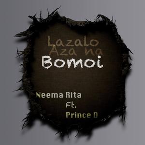 Lazalo Aza Na Bomoi (feat. Neema Rita)