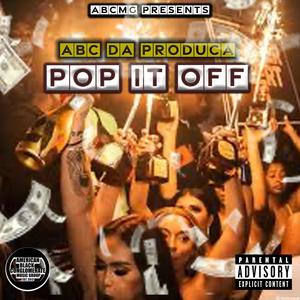 POP IT OFF (Explicit)