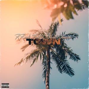 Town (feat. Blastt Simons) [Explicit]