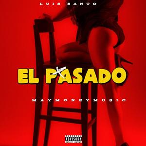El pasado (feat. Luis santo)