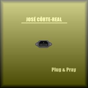 Plug & Pray