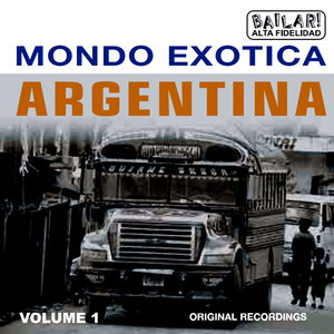 MONDO EXCOTICA - ARGENTINIË