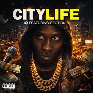 City Life (feat. Section 8) (Explicit)