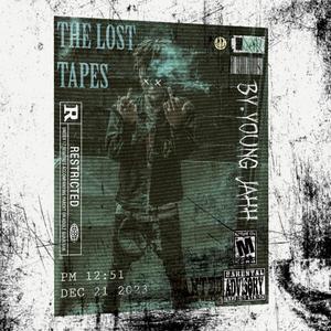 THE LOST TAPES (Explicit)