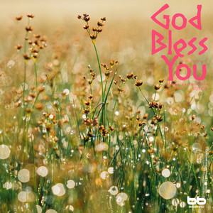 God Bless You, Vol. 65 (Hymn Piano, Meditation Prayer, Dawn Prayer, Relaxation)