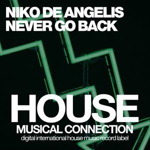 Never Go Back (Original Mix)