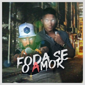 Foda-se o Amor (Explicit)