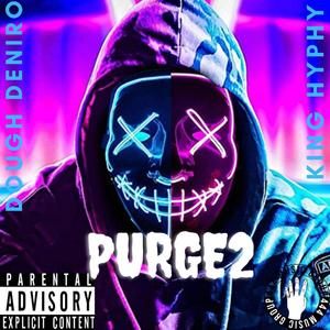 Purge2 (feat. Dough Deniro) [Explicit]