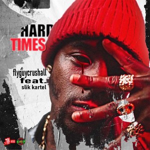 HARD TIMES (Explicit)