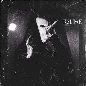 Kslime580 (Streets) [Explicit]