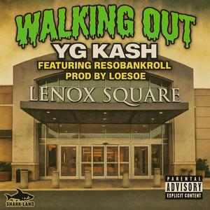 Walking Out (feat. RESO BANKROLL) (Explicit)