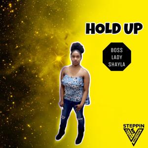 Hold Up (Explicit)