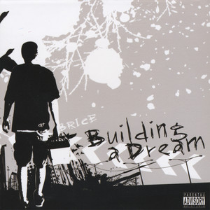 Building a Dream (Explicit)