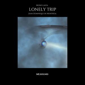Lonely Trip (feat. Jean-Dominique De Montréal)