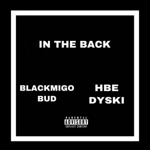 In The Back (feat. BlackMigo Bud) [Explicit]