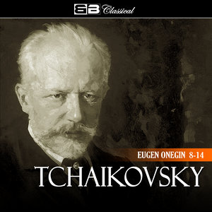 Tchaikovsky Eugen Onegin 8-14