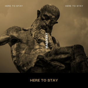 Here to Stay (Explicit)