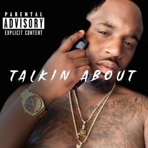 Talkin About (Explicit)