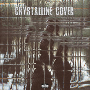 Crystalline Cover (Explicit)