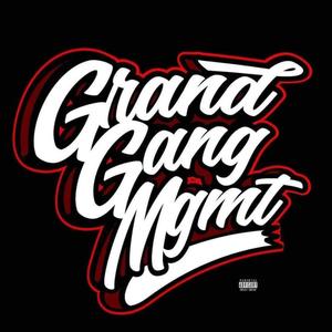 Grand Gang Mgmt (Explicit)