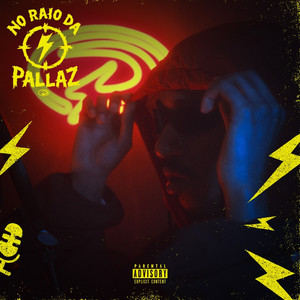 No Raio da Pallaz 3 (Explicit)