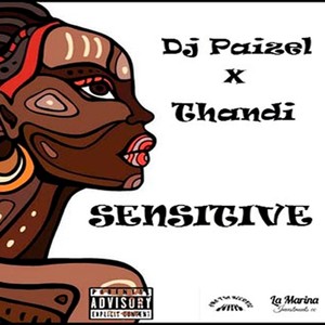 SENSITIVE (feat. THANDI) [Explicit]