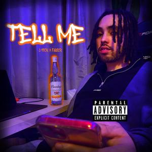 Tell Me (feat. Faber Whitehouse) [Explicit]