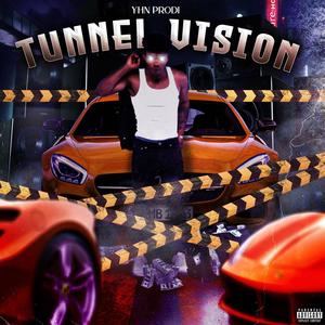 Tunnel Vision (Explicit)