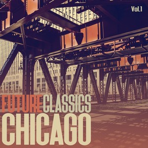 Future Classics Chicago, Vol. 1