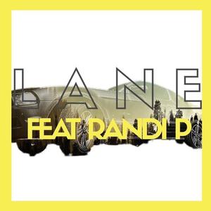 Lane (feat. Randi P.) [Explicit]