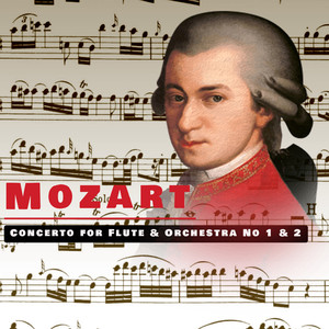 Mozart, Concerto for Flute & Orchestra No 1 & 2