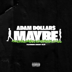 Maybe (feat. Jeremy Clay) [Explicit]