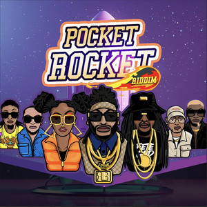 Pocket Rocket Riddim (Explicit)