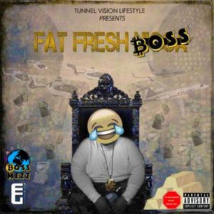 Fat Fresh (Explicit)
