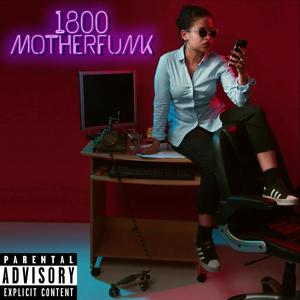 1800MOTHERFUNK