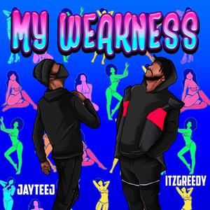 My Weakness(feat. Jayteej)