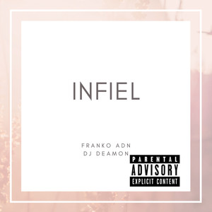 Infiel (Explicit)