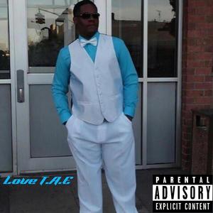 Love T.A.E (Explicit)