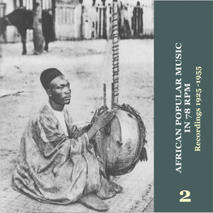 African Popular Music in 78 RPM (1925-1955) Vol. 2